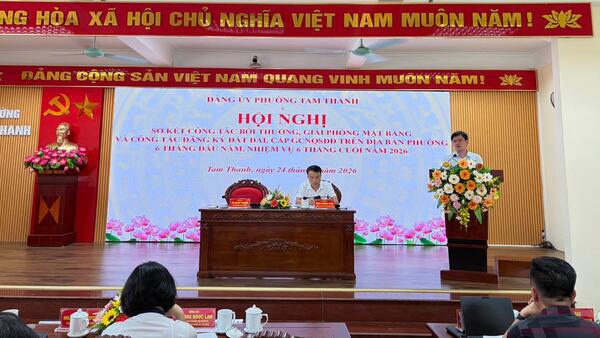 BAN CHỈ ĐẠO CÔNG TÁC BỒI THƯỜNG, GIẢI PHÓNG MẶT BẰNG VÀ ĐĂNG KÝ ĐẤT ĐAI, CẤP GIẤY CHỨNG NHẬN QUYỀN SỬ DỤNG ĐẤT PHƯỜNG TAM THANH SƠ KẾT CÔNG TÁC 6 THÁNG ĐẦU NĂM 2026